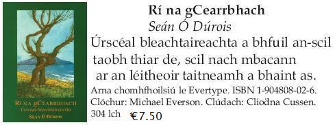 2003.17 Rí na gCearrbhach  ISBN 1-904808-02-6 1904808026   ISBN 9781904808022